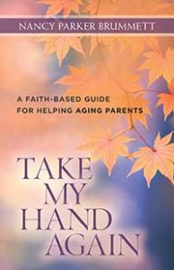 Take My Hand Again by Nancy Parker Brummett